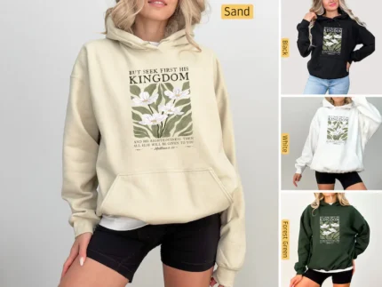 Seek First His Kingdom Matthew Hoodie